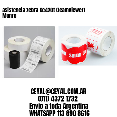 asistencia zebra Gc420t (teamviewer)  Munro