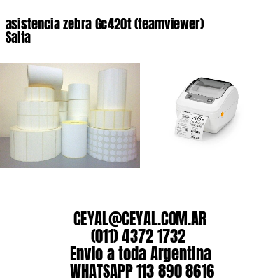 asistencia zebra Gc420t (teamviewer)  Salta