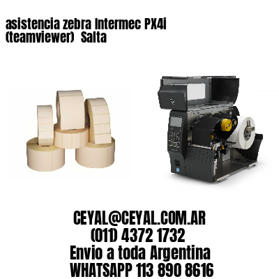 asistencia zebra Intermec PX4i (teamviewer)  Salta