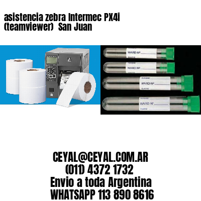 asistencia zebra Intermec PX4i (teamviewer)  San Juan