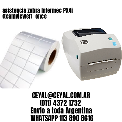 asistencia zebra Intermec PX4i (teamviewer)  once