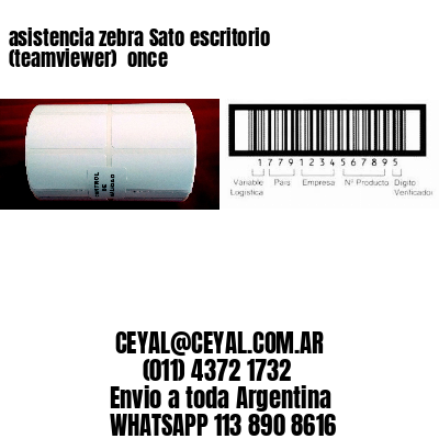 asistencia zebra Sato escritorio (teamviewer)  once