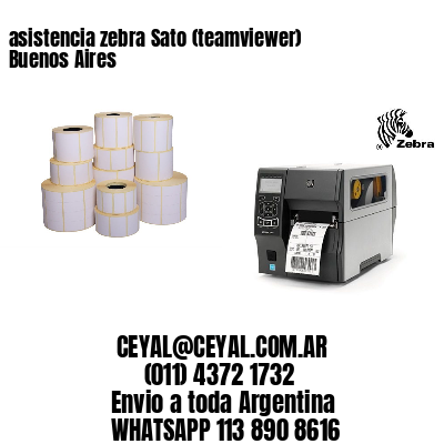 asistencia zebra Sato (teamviewer)  Buenos Aires