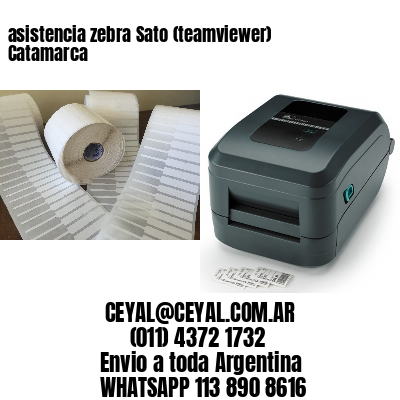 asistencia zebra Sato (teamviewer)  Catamarca