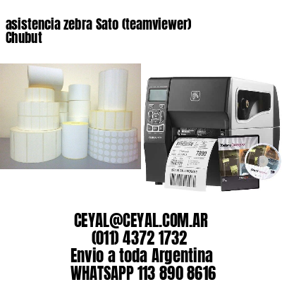 asistencia zebra Sato (teamviewer)  Chubut