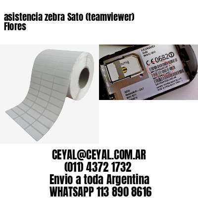 asistencia zebra Sato (teamviewer)  Flores