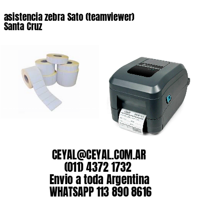 asistencia zebra Sato (teamviewer)  Santa Cruz