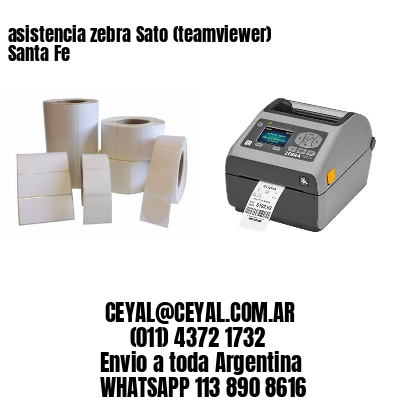 asistencia zebra Sato (teamviewer)  Santa Fe