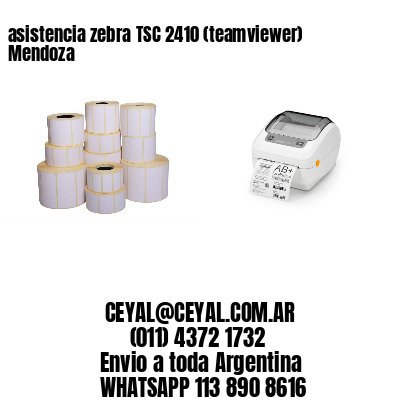 asistencia zebra TSC 2410 (teamviewer)  Mendoza