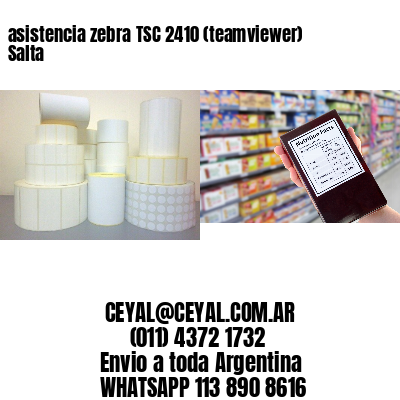 asistencia zebra TSC 2410 (teamviewer)  Salta