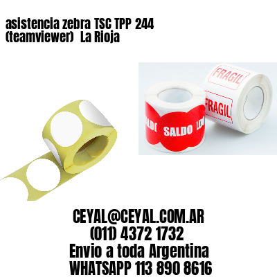 asistencia zebra TSC TPP 244 (teamviewer)  La Rioja
