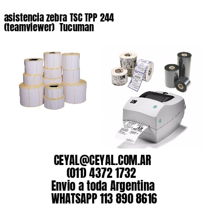 asistencia zebra TSC TPP 244 (teamviewer)  Tucuman