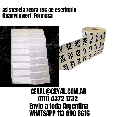 asistencia zebra TSC de escritorio (teamviewer)  Formosa