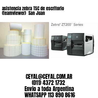 asistencia zebra TSC de escritorio (teamviewer)  San Juan