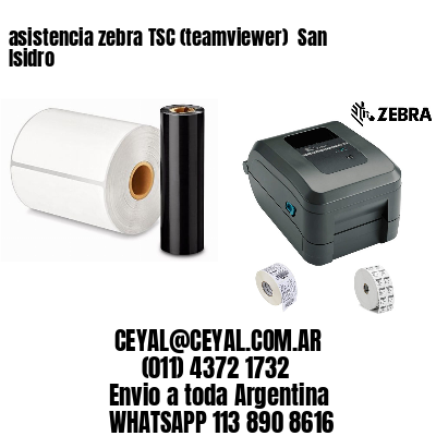 asistencia zebra TSC (teamviewer)  San Isidro