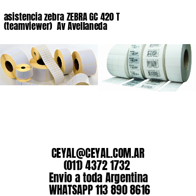 asistencia zebra ZEBRA GC 420 T (teamviewer)  Av Avellaneda