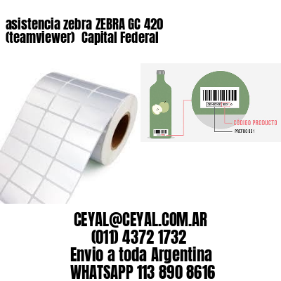 asistencia zebra ZEBRA GC 420 (teamviewer)  Capital Federal