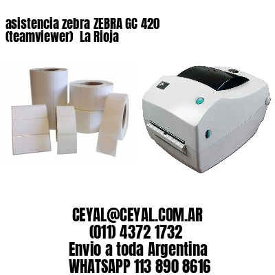 asistencia zebra ZEBRA GC 420 (teamviewer)  La Rioja