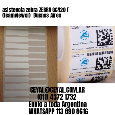 asistencia zebra ZEBRA GC420 T (teamviewer)  Buenos Aires