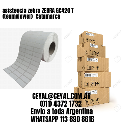 asistencia zebra ZEBRA GC420 T (teamviewer)  Catamarca