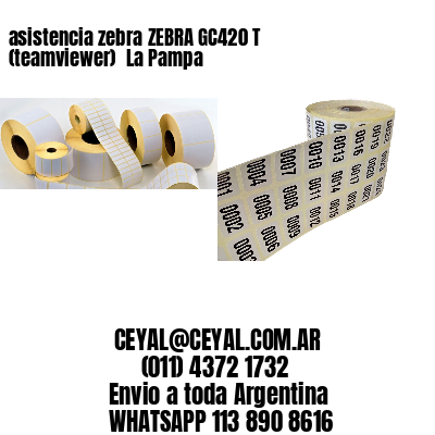 asistencia zebra ZEBRA GC420 T (teamviewer)  La Pampa