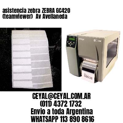 asistencia zebra ZEBRA GC420 (teamviewer)  Av Avellaneda