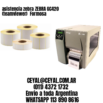 asistencia zebra ZEBRA GC420 (teamviewer)  Formosa