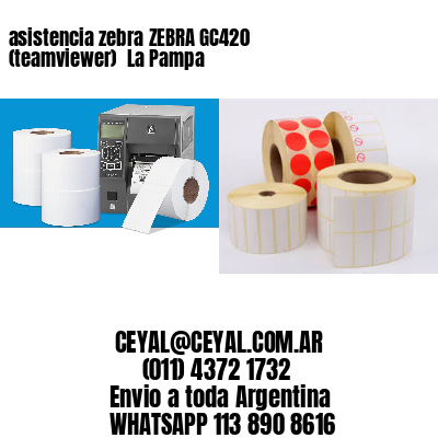 asistencia zebra ZEBRA GC420 (teamviewer)  La Pampa