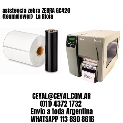 asistencia zebra ZEBRA GC420 (teamviewer)  La Rioja