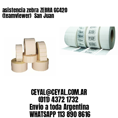asistencia zebra ZEBRA GC420 (teamviewer)  San Juan