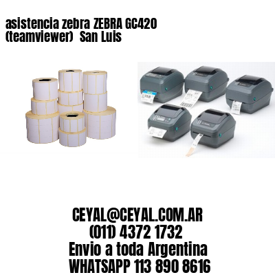 asistencia zebra ZEBRA GC420 (teamviewer)  San Luis