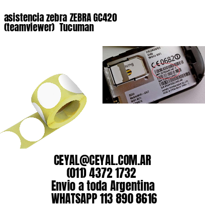 asistencia zebra ZEBRA GC420 (teamviewer)  Tucuman
