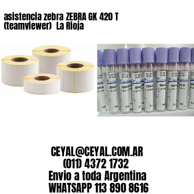 asistencia zebra ZEBRA GK 420 T (teamviewer)  La Rioja