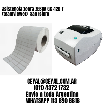 asistencia zebra ZEBRA GK 420 T (teamviewer)  San Isidro