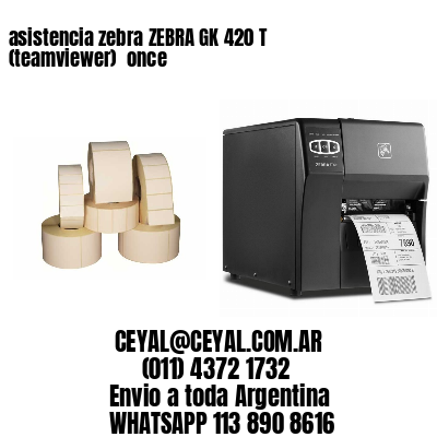 asistencia zebra ZEBRA GK 420 T (teamviewer)  once