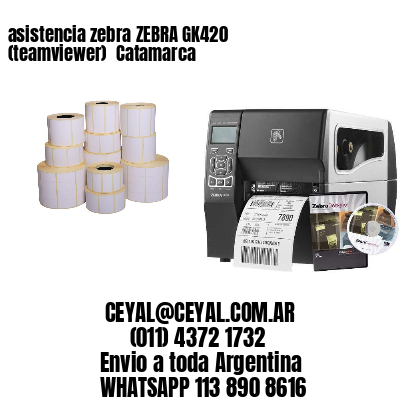 asistencia zebra ZEBRA GK420 (teamviewer)  Catamarca