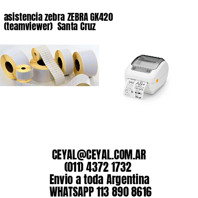 asistencia zebra ZEBRA GK420 (teamviewer)  Santa Cruz