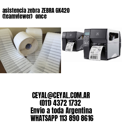 asistencia zebra ZEBRA GK420 (teamviewer)  once