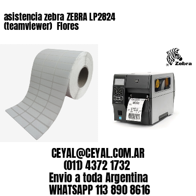 asistencia zebra ZEBRA LP2824 (teamviewer)  Flores