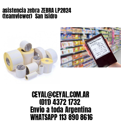 asistencia zebra ZEBRA LP2824 (teamviewer)  San Isidro
