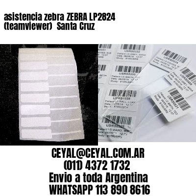 asistencia zebra ZEBRA LP2824 (teamviewer)  Santa Cruz