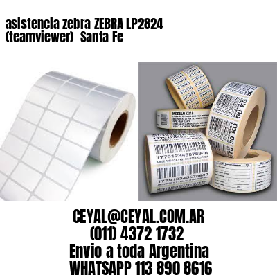asistencia zebra ZEBRA LP2824 (teamviewer)  Santa Fe