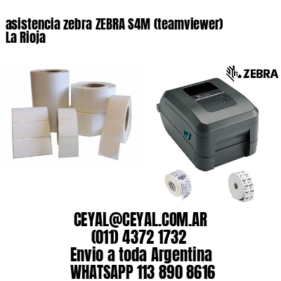 asistencia zebra ZEBRA S4M (teamviewer)  La Rioja