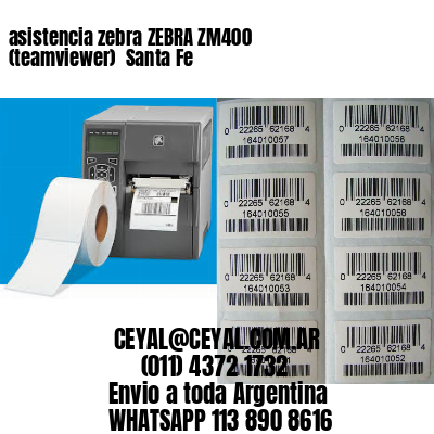 asistencia zebra ZEBRA ZM400 (teamviewer)  Santa Fe