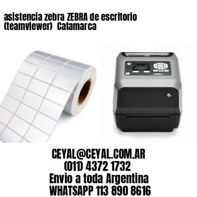 asistencia zebra ZEBRA de escritorio (teamviewer)  Catamarca