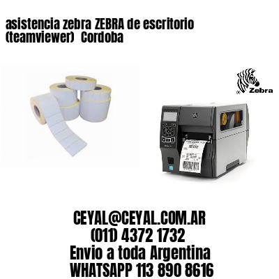 asistencia zebra ZEBRA de escritorio (teamviewer)  Cordoba