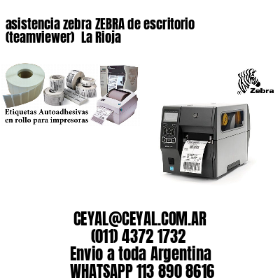 asistencia zebra ZEBRA de escritorio (teamviewer)  La Rioja