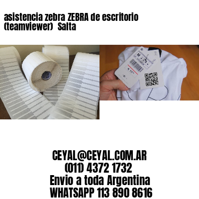 asistencia zebra ZEBRA de escritorio (teamviewer)  Salta