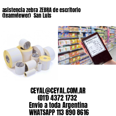 asistencia zebra ZEBRA de escritorio (teamviewer)  San Luis