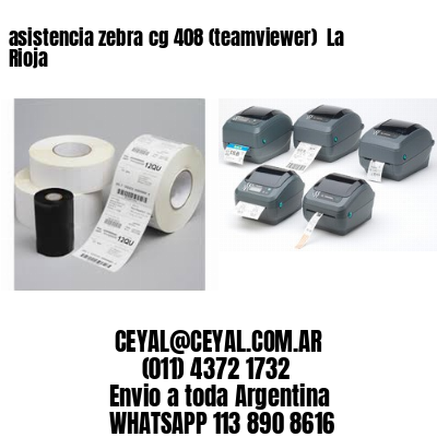 asistencia zebra cg 408 (teamviewer)  La Rioja